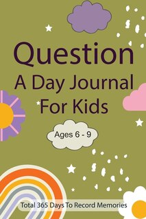 Couverture_Question A Day Journal for Kids Ages 6-9