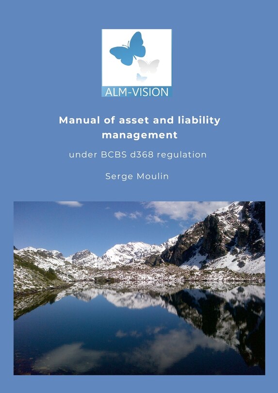 Couverture_Asset and Liability Management Manual under the Basel Committee's d368 IRRBB regulation.