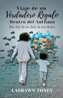 Front cover_J.O.R.G.I.A. Viaje de un Verdadero Regalo Dentro del Autismo
