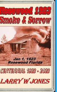 Front cover_Rosewood 1923 - Smoke and Sorrow