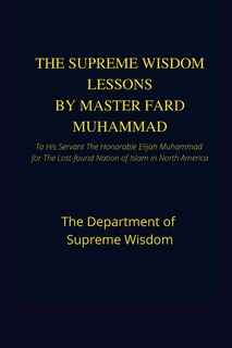 Couverture_The Supreme Wisdom Lessons by Master Fard Muhammad