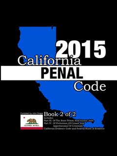 Front cover_California Penal Code and Evidence Code 2015 Book 2 of 2