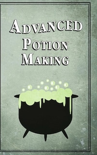 Front cover_Advanced Potion Making