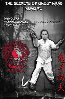 Couverture_The Secrets of Ghost Hand Kung Fu Levels 4-6