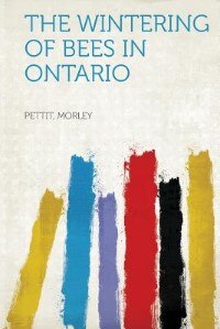 Front cover_The Wintering Of Bees In Ontario