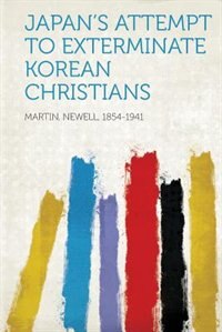 Couverture_Japan's Attempt To Exterminate Korean Christians
