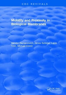 Front cover_Mobility And Proximity In Biological Membranes