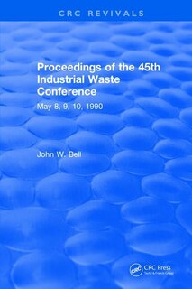 Couverture_Proceedings of the 45th Industrial Waste Conference May 1990, Purdue University