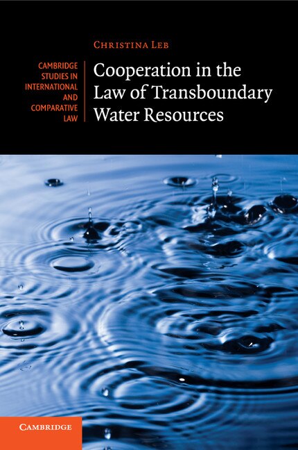 Front cover_Cooperation In The Law Of Transboundary Water Resources