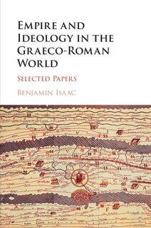 Front cover_Empire And Ideology In The Graeco-roman World