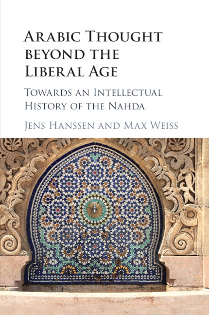 Couverture_Arabic Thought Beyond The Liberal Age