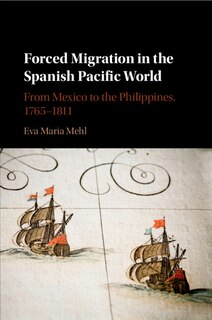 Front cover_Forced Migration in the Spanish Pacific World