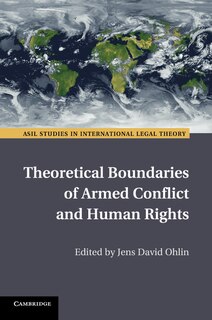 Front cover_Theoretical Boundaries Of Armed Conflict And Human Rights