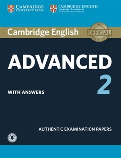 Cambridge English Advanced 2 Student's Book With Answers And Audio: Authentic Examination Papers