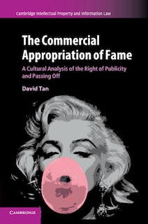 Front cover_The Commercial Appropriation Of Fame