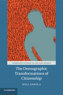 Front cover_The Demographic Transformations Of Citizenship