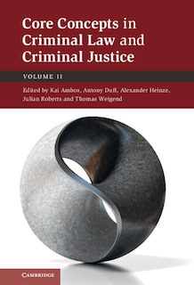 Front cover_Core Concepts In Criminal Law And Criminal Justice: Volume 2