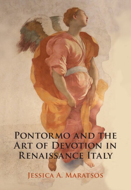 Couverture_Pontormo And The Art Of Devotion In Renaissance Italy