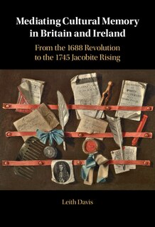 Couverture_Mediating Cultural Memory In Britain And Ireland