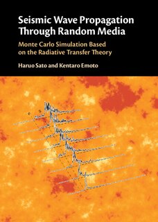 Front cover_Seismic Wave Propagation Through Random Media