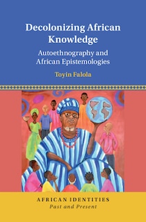 Couverture_Decolonizing African Knowledge