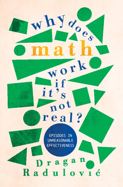Front cover_Why Does Math Work … If It's Not Real?