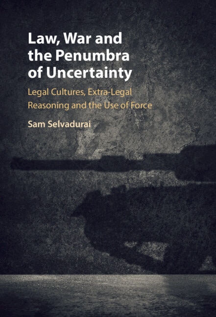 Front cover_Law, War And The Penumbra Of Uncertainty