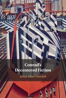 Front cover_Conrad's Decentered Fiction
