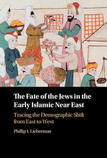 Couverture_The Fate Of The Jews In The Early Islamic Near East
