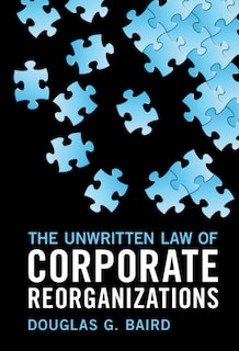 Front cover_The Unwritten Law Of Corporate Reorganizations