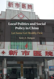 Couverture_Local Politics and Social Policy in China