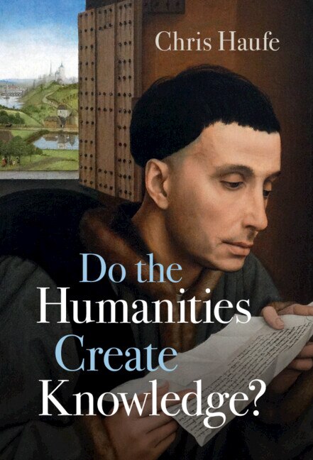 Front cover_Do the Humanities Create Knowledge?