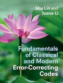 Front cover_Fundamentals Of Classical And Modern Error-correcting Codes