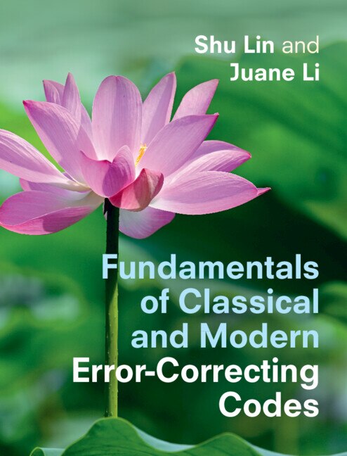 Front cover_Fundamentals Of Classical And Modern Error-correcting Codes