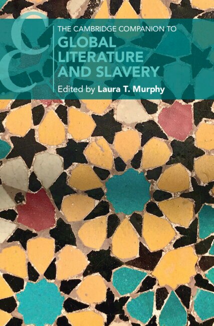 Front cover_The Cambridge Companion to Global Literature and Slavery