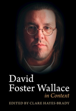 David Foster Wallace in Context