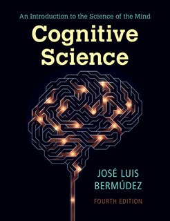 Cognitive Science: An Introduction to the Science of the Mind