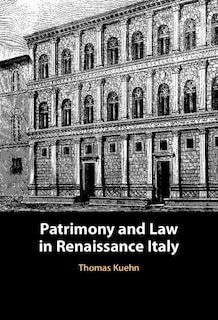 Couverture_Patrimony And Law In Renaissance Italy