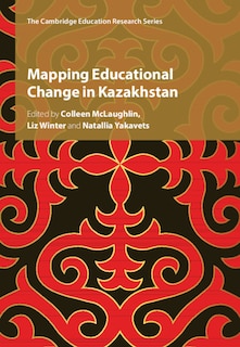 Front cover_Mapping Educational Change in Kazakhstan