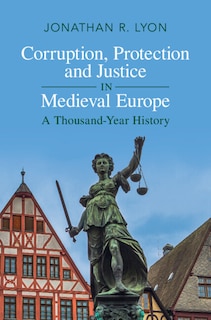 Couverture_Corruption, Protection and Justice in Medieval Europe