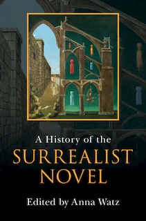 Front cover_A History of the Surrealist Novel