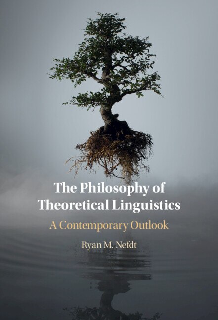 Front cover_The Philosophy of Theoretical Linguistics