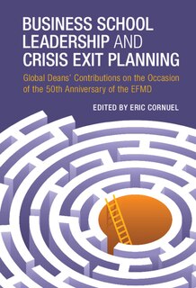 Front cover_Business School Leadership And Crisis Exit Planning
