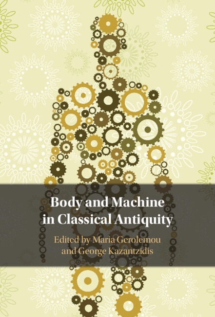 Couverture_Body and Machine in Classical Antiquity