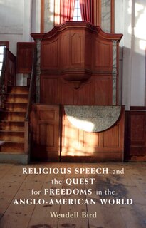 Couverture_Religious Speech and the Quest for Freedoms in the Anglo-American World