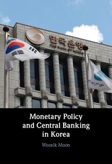 Front cover_Monetary Policy And Central Banking In Korea