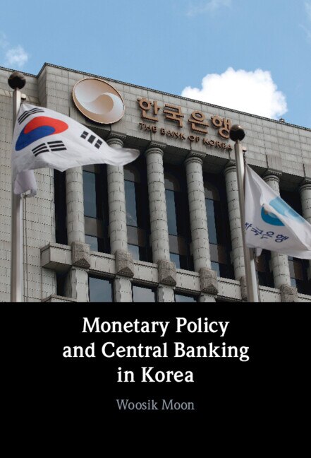 Front cover_Monetary Policy And Central Banking In Korea