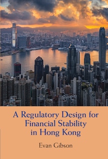 Couverture_A Regulatory Design For Financial Stability In Hong Kong