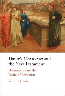 Front cover_Dante's Vita Nuova And The New Testament