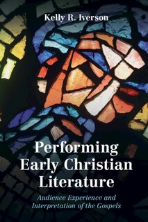 Front cover_Performing Early Christian Literature